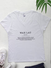 Load image into Gallery viewer, &quot;Wah Lau&quot; Short Sleeve Tee
